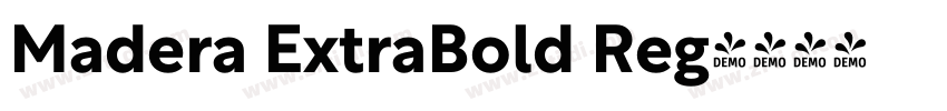 Madera ExtraBold Reg字体转换